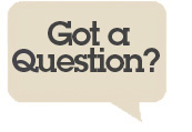 Got a Question